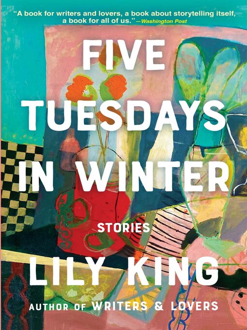 Nimiön Five Tuesdays in Winter lisätiedot, tekijä Lily King - Odotuslista